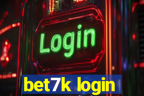 bet7k login